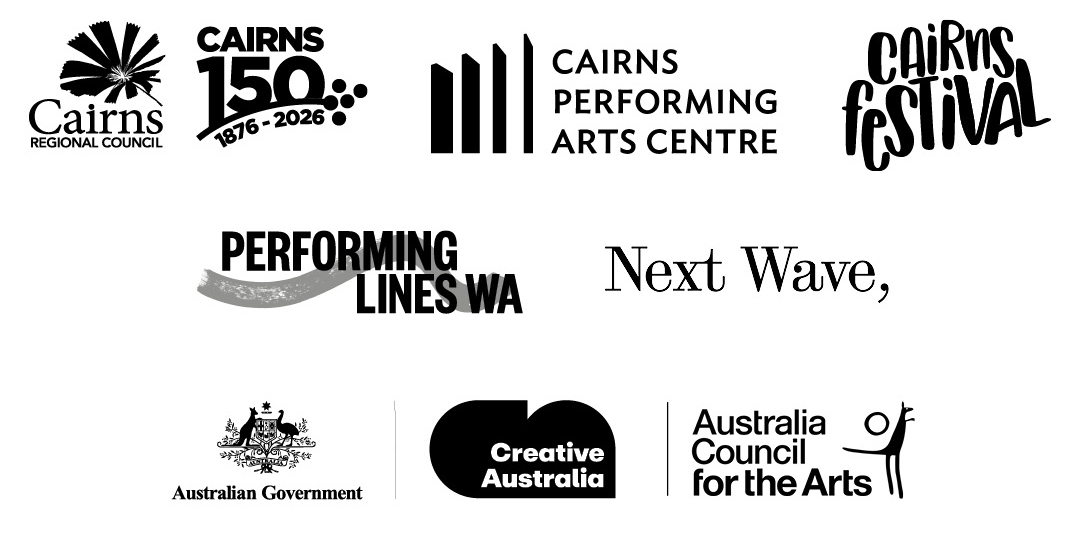 Cairns Regional Council Cairns 150 1876 - 2026 Cairns Performing Arts Centre Cairns Festival Performing Lines WA Next Wave Australian Government Creative Australia Australia Council for the Arts